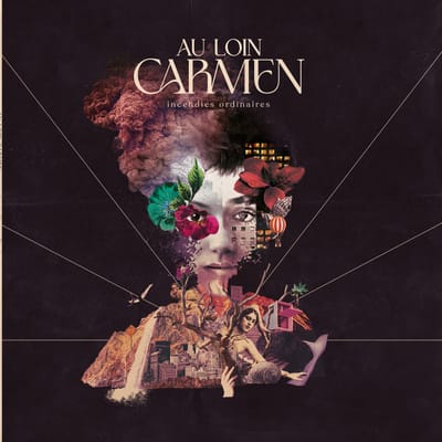 Pochette de Incendies ordinaires, Au Loin Carmen